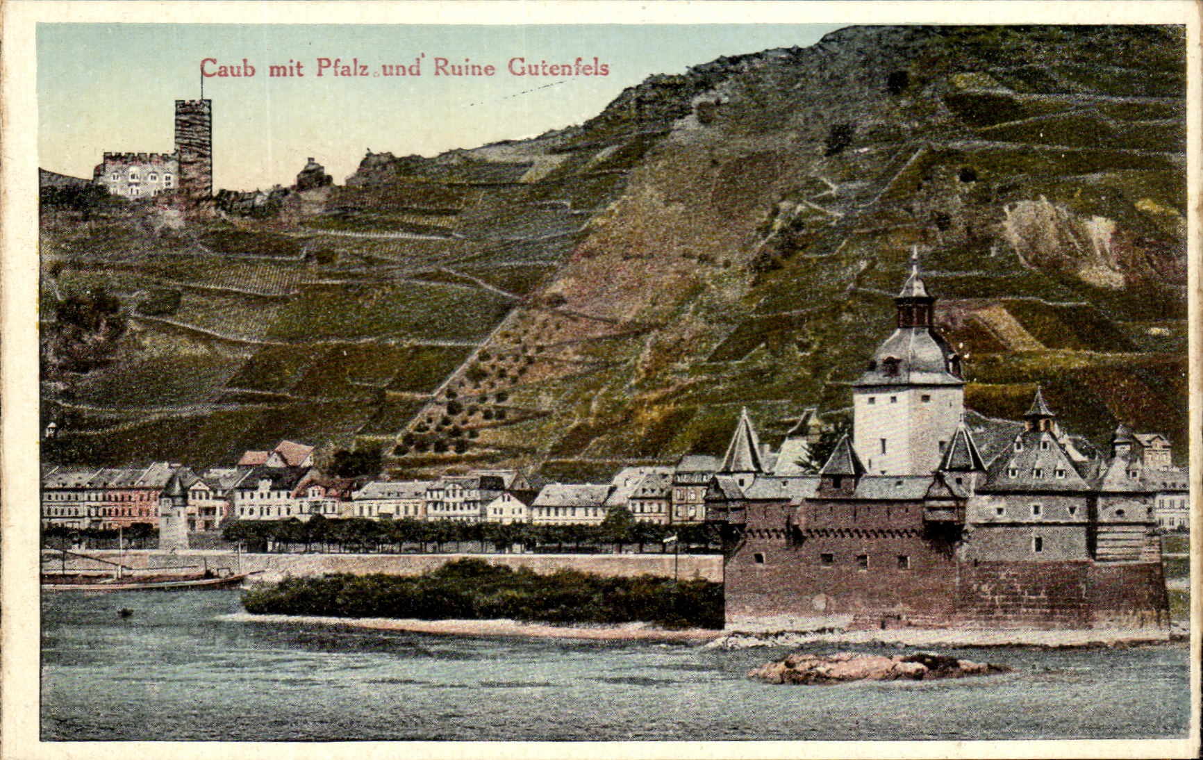CPA Caub Mit Pfalz und Ruine Gutenfels 