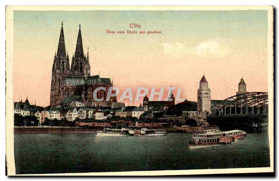 CPA Coln Dom Vom Rheim aus Goeschem Bateau