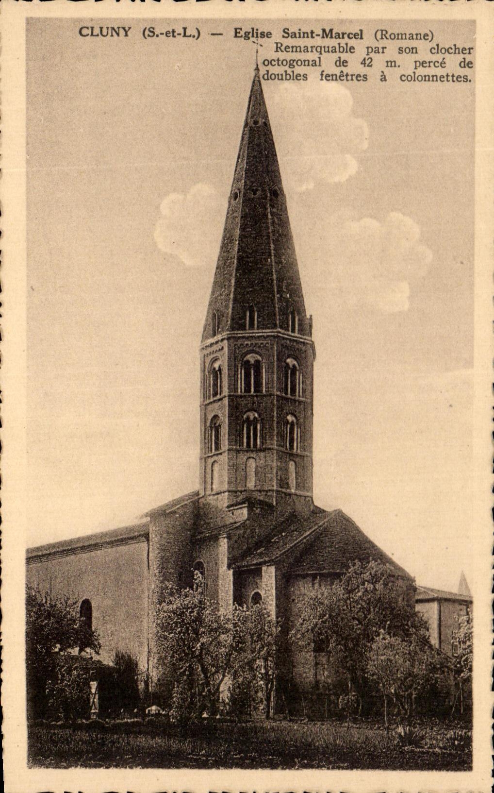 Cluny (S.-et-L.) — Église Saint-Marcel (Romane) — remarquable par son clocher octogonal de 42 m. percé de doubles fenêtres à colonnettes.