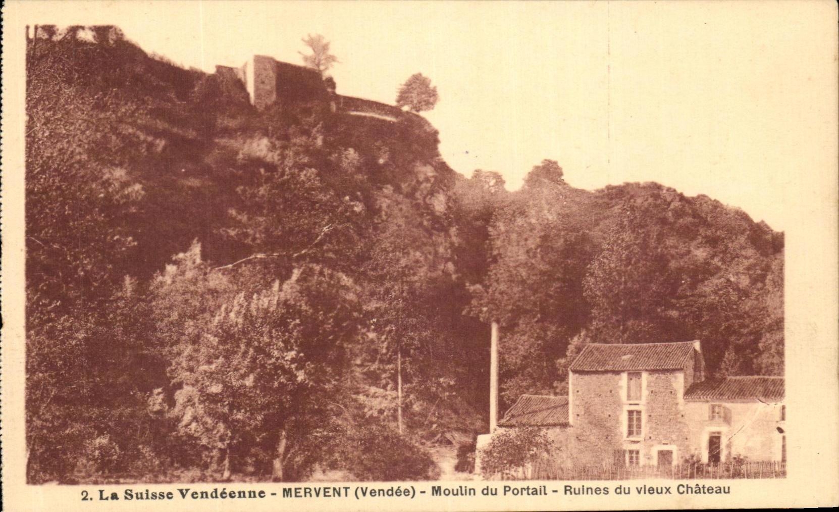 Mervent (Vendée) — Ruines du vieux château, moulin du Portail — La Suisse Vendéenne