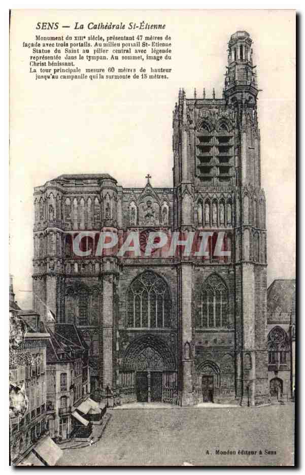 CPA Sens La Cathedrale St Etienne Monument du sicele presentant metres de facade avec