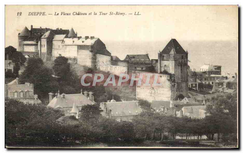 CPA Dieppe Le Vieux Chateau et la Tour St Remy