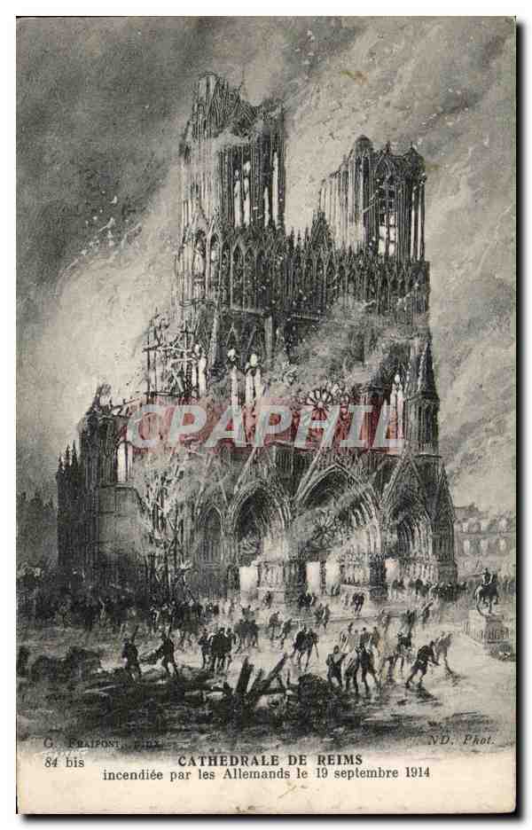 CPA Cathedrale De Reims Incendiee Par Les Allemands 1914