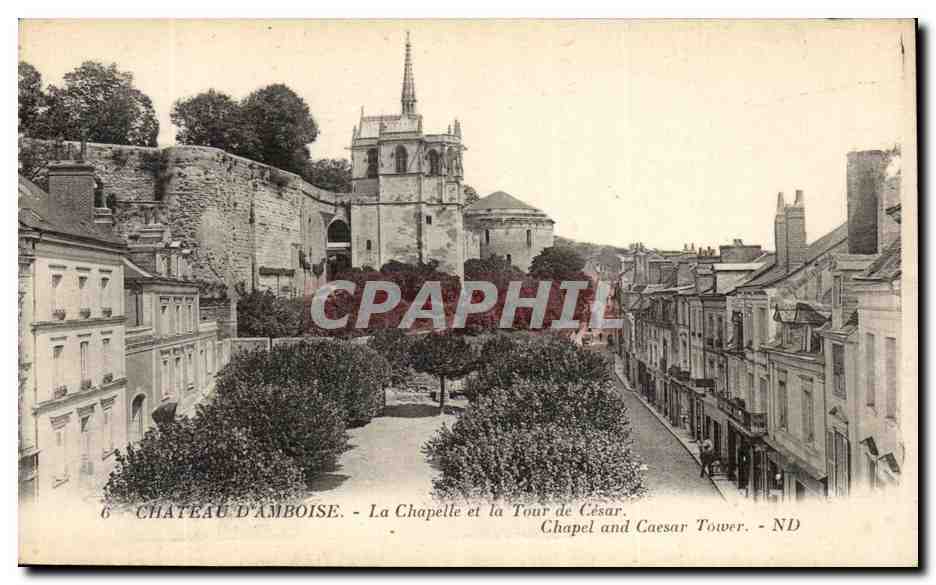 CPA Chateau d'Amboise La Chapelle Et La Tour De Cesar