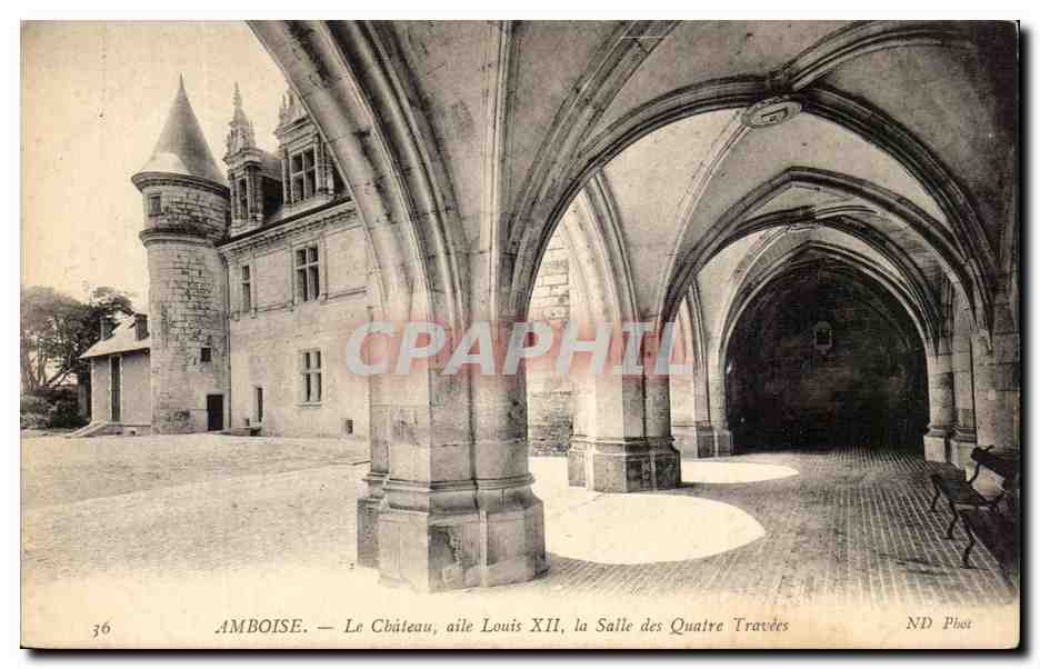 CPA Amboise Le Chateau Aile Louis XII La Salle Des Quatre Travees