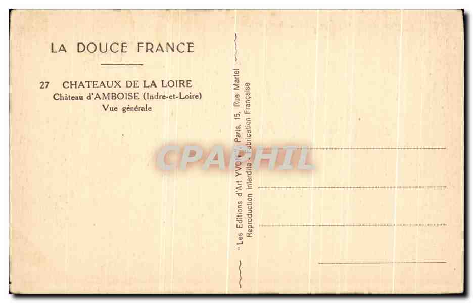 CPA La Douce France Chateaux De La Loire Chateau d'Amboise Vue Generale — Rückseite