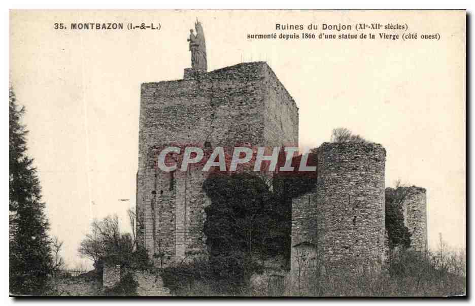 CPA Montbazon Ruines du Donjon surmonte depuis d'une statue de la Vierge