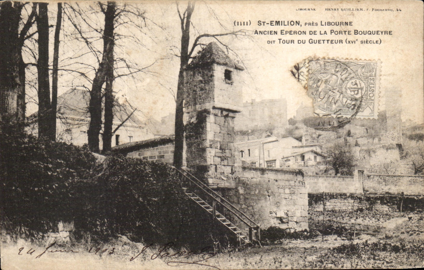 St-Emilion, près Libourne — Ancien éperon de la porte Bouqueyre dit Tour du guetteur (xvi° siècle) — Henry Guillier, r. Fonneuve, 54