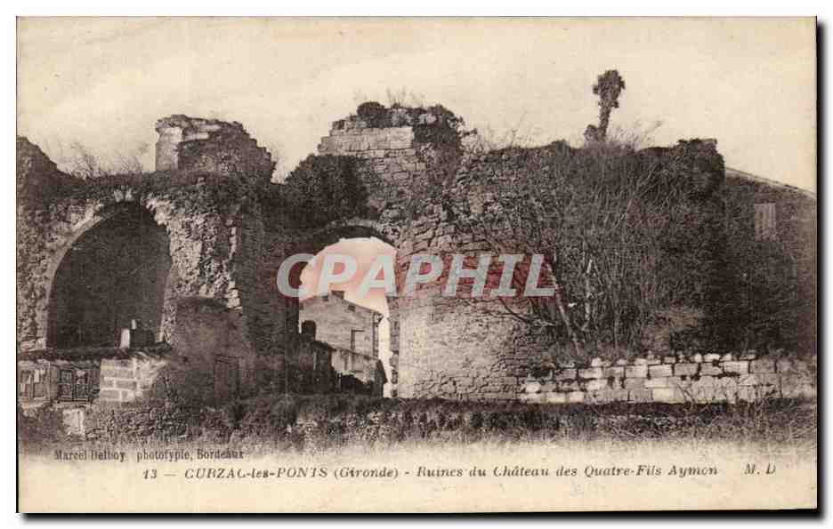 CPA Cubzac les Ponts Ruines du Chateau des Quatre Fils Aymon