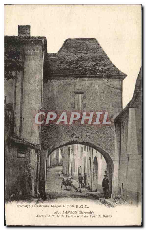 CPA Langon Ancienne Porte de ville Rue du port de Bazas