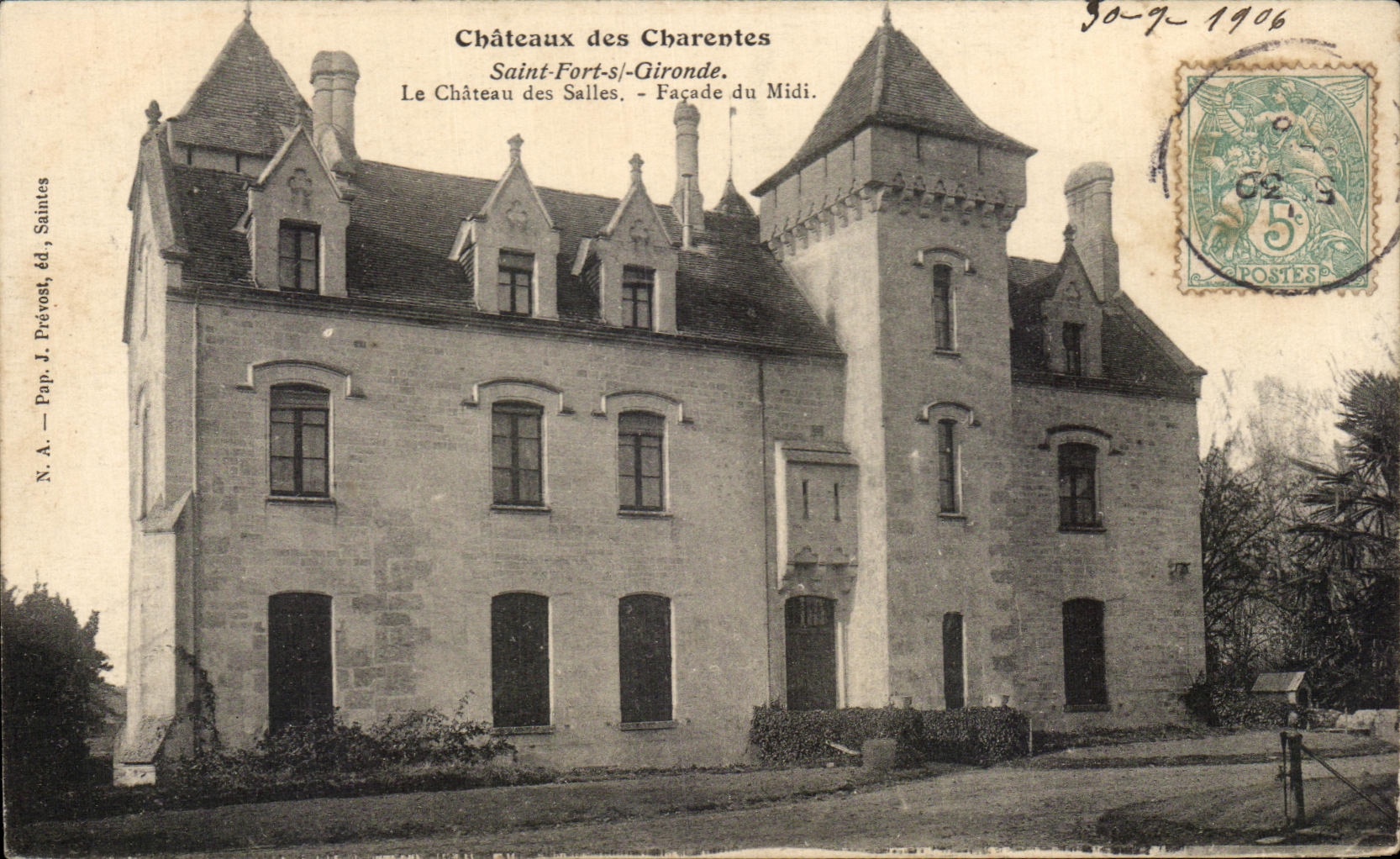Château des Sallies — Südseite — N.A. Pap. J. Prévost, Verlag 1906