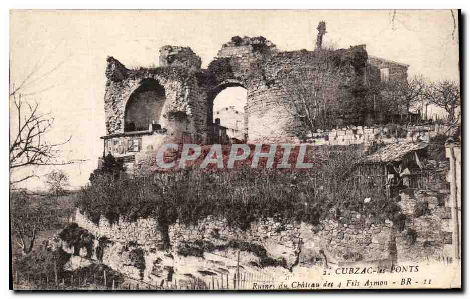 CPA Cubzac Les Points Ruines Du chateau Des 4 Fils Aymon