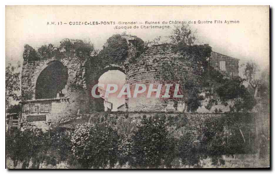 CPA Cubzac Les Points Ruines Du Chateau Des Quatre Fils Aymon