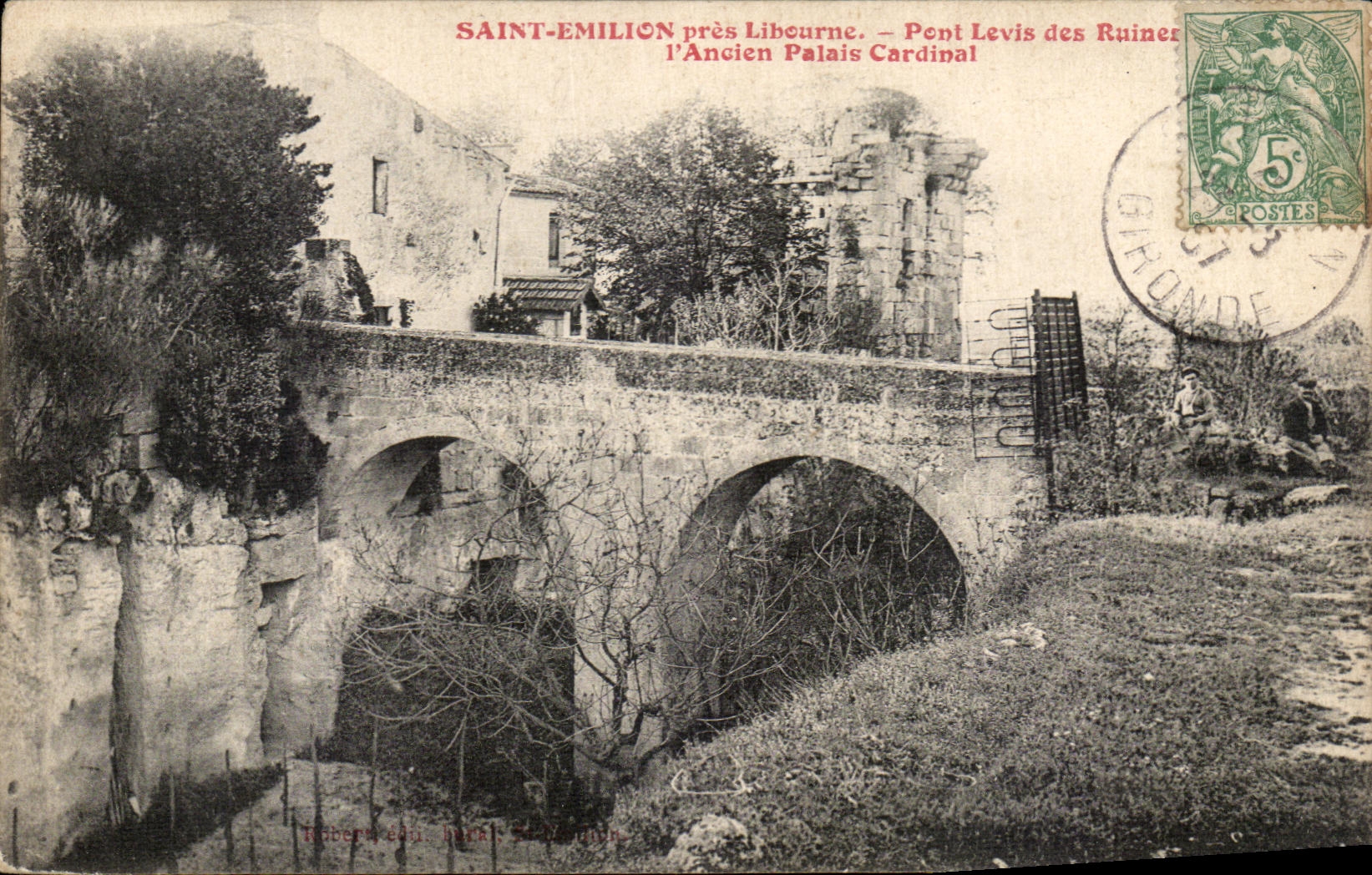 Saint-Émilion près Libourne — Pont Levé des Ruines, l'Ancien Palais Cardinal — Hubert & Cie, Libourne