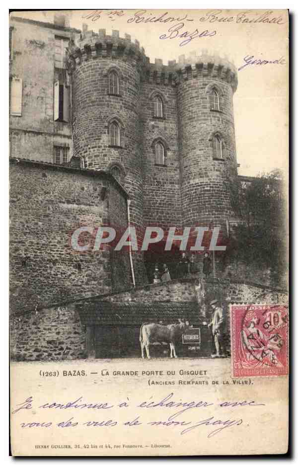 Bazas — La Grande Porte du Gisquet (Anciens remparts de la ville) — Henry Guillier, 31, 42 bis et 44, rue Fournova, Libourne