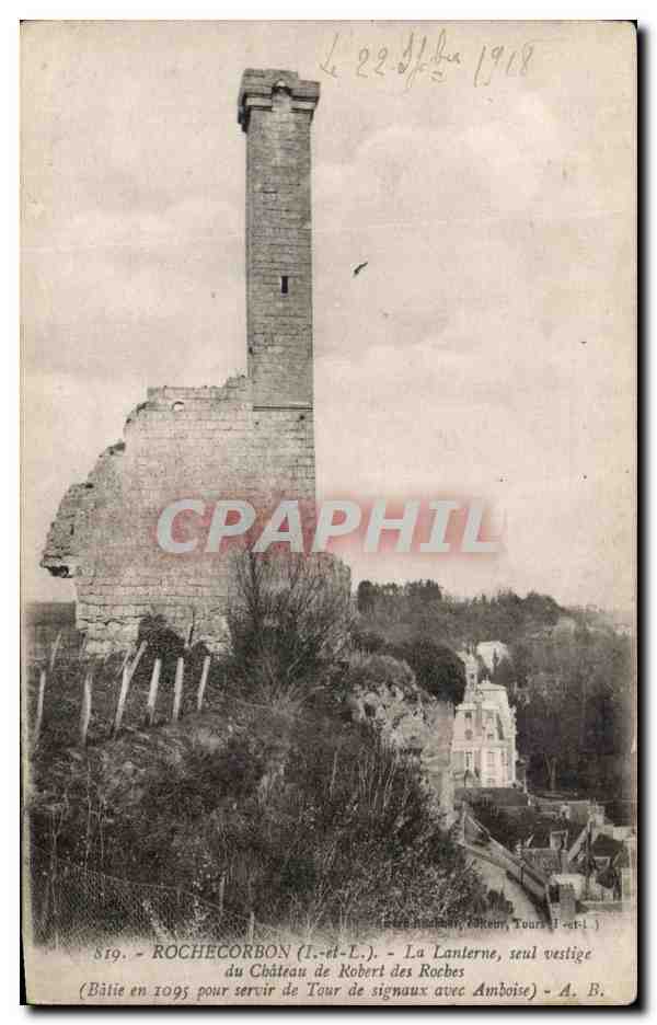 CPA Rochecorbon La Lanterne Seul Vestige Du Chateau De Robert Des Roches