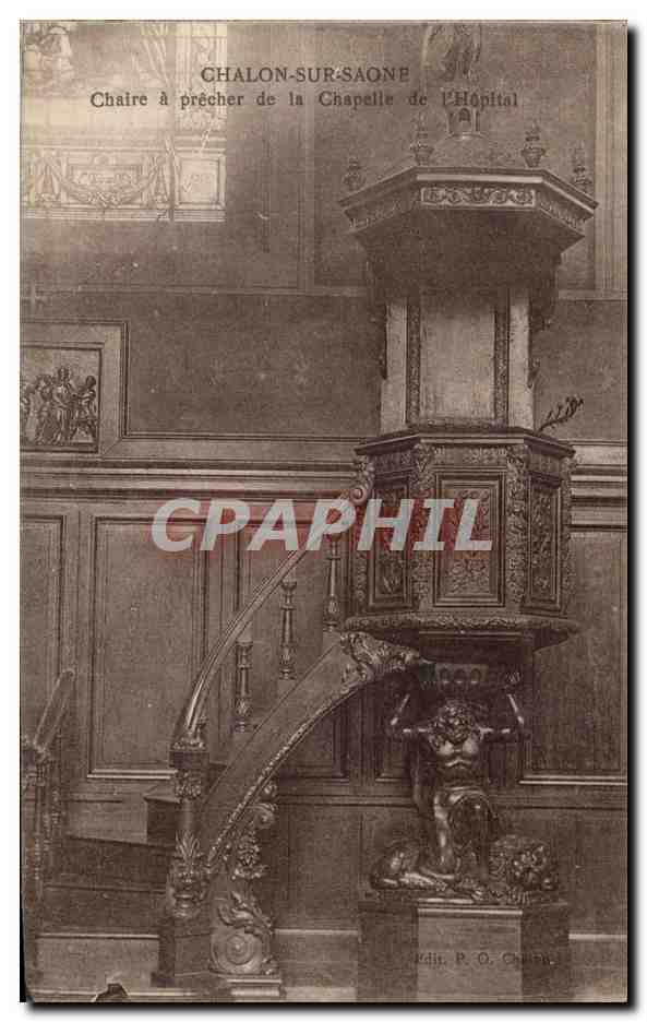 CPA Chalon Sur Saone Chaire A Precher De La Chapelle De l'Hopital