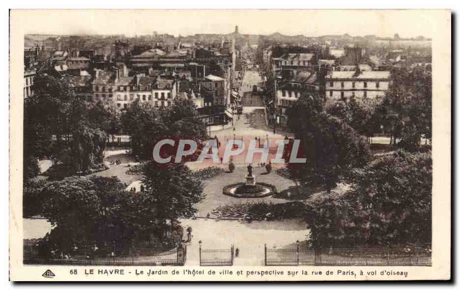 CPA Le Havre Le Jardin de I'Hotel de ville et perspective sur la rue de Paris