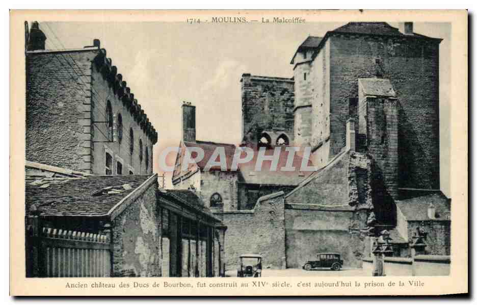 CPA Moulins La Malcoiffer Ancien Chateau des Ducs de Bourbon fut construit au 