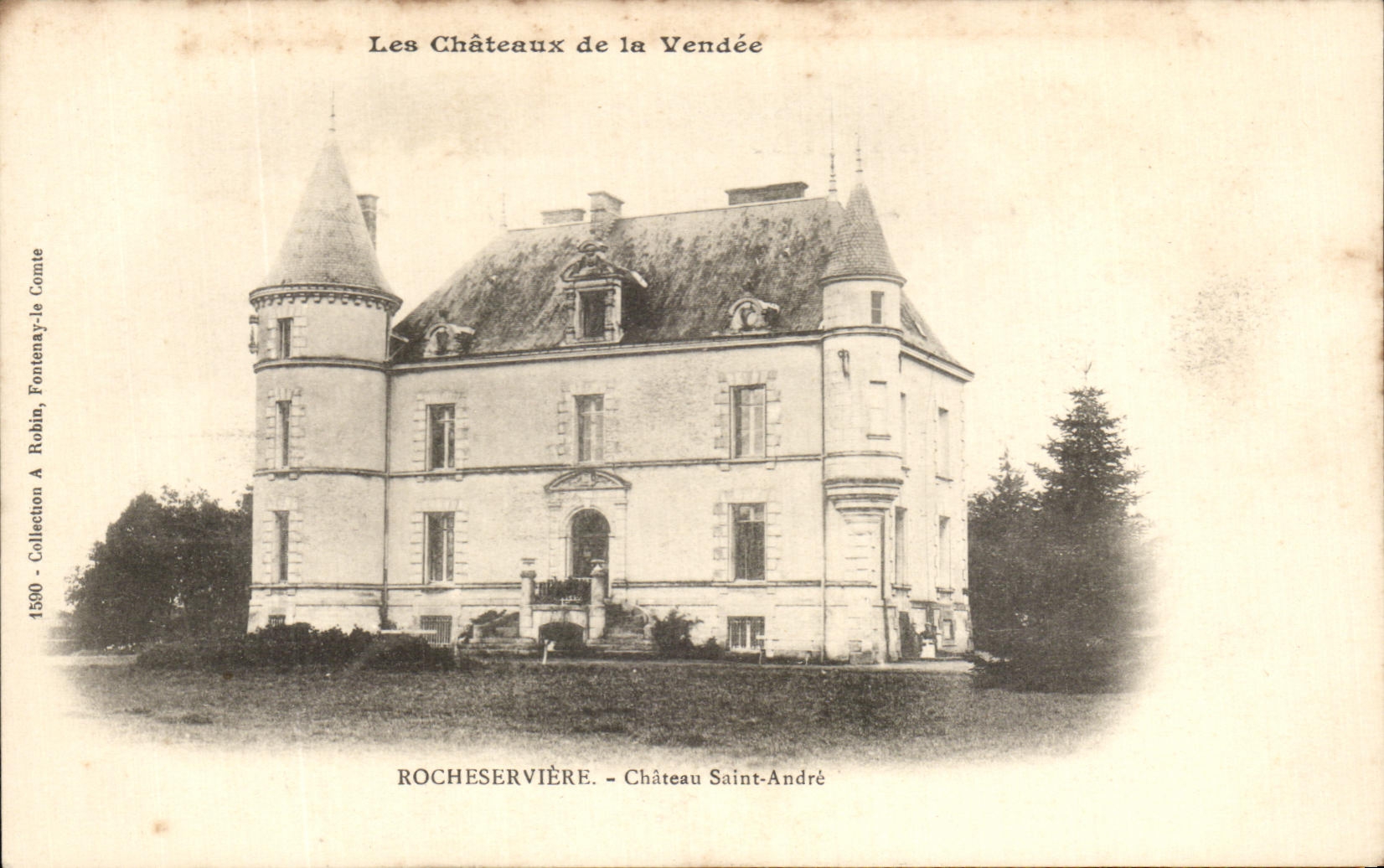 Château Saint-André in Rocheservière — The Castles of the Vendée — Edition A. Robin, Fontenay-le-Comte