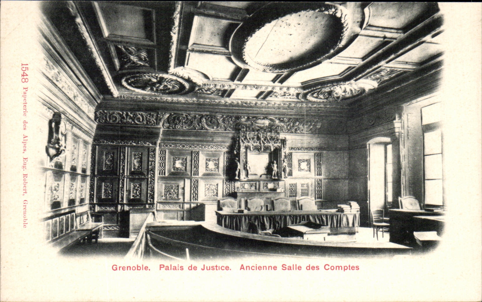 Grenoble. Palais de Justice. Ancienne Salle des Comptes — Papeterie des Alpes, n° 1548