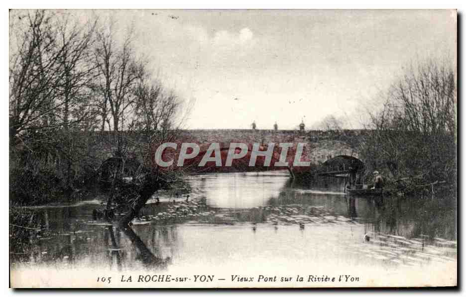 CPA La Roche Sur Yon Vieux Pont sur la Riviere l'Yon