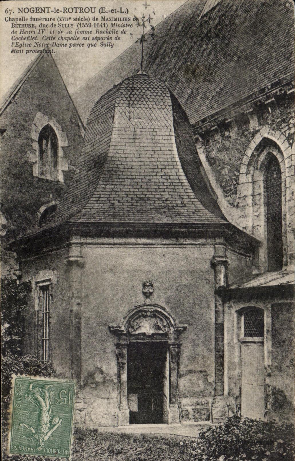Chapelle funéraire de Maximilien de Béthune à Nogent-le-Rotrou — éditeur Carte Postale Série 67