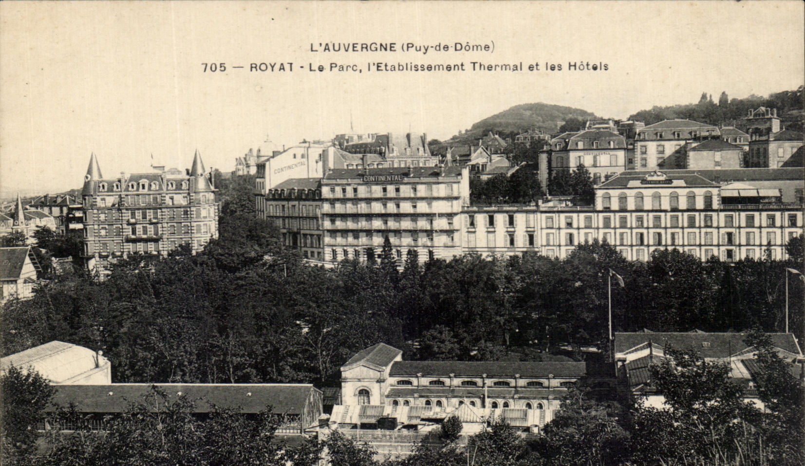 Royat (Puy-de-Dôme) — L'Auvergne, Le Parc, l'Établissement Thermal et les Hôtels — Éditeur L'Auvergne, n° 705