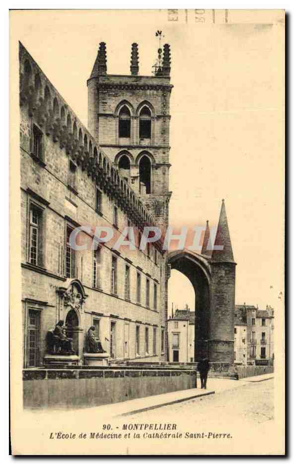 CPA Montpellier L'Ecole de Medecine et la Cathedrale Saint Pierre