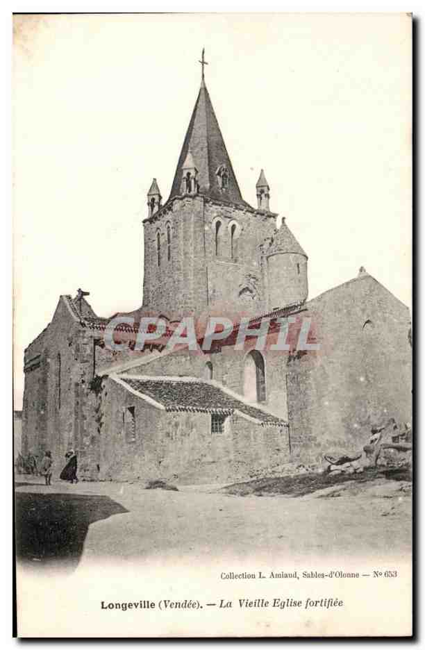 Longevelle (Vendée) — La Vieille Église fortifiée — Collection L. Amiaud, Sables-d'Olonne — N° 653