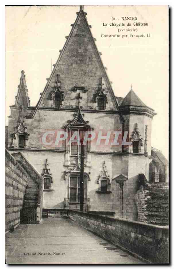 CPA Nantes Le Chapelle du Chateau Construite par Francois II
