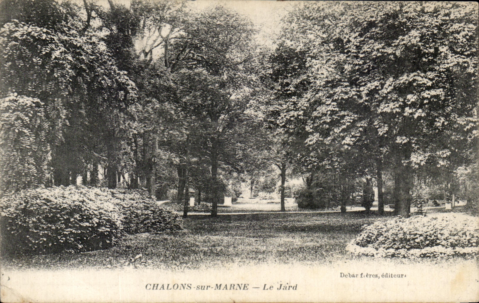 Chalons-sur-Marne — Le Jard — Debar frères, éditeur