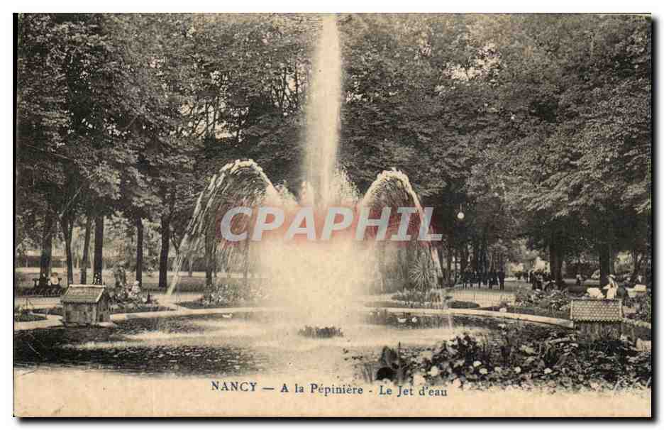 CPA Nancy A La Pepiniere Le Jet D'Eau