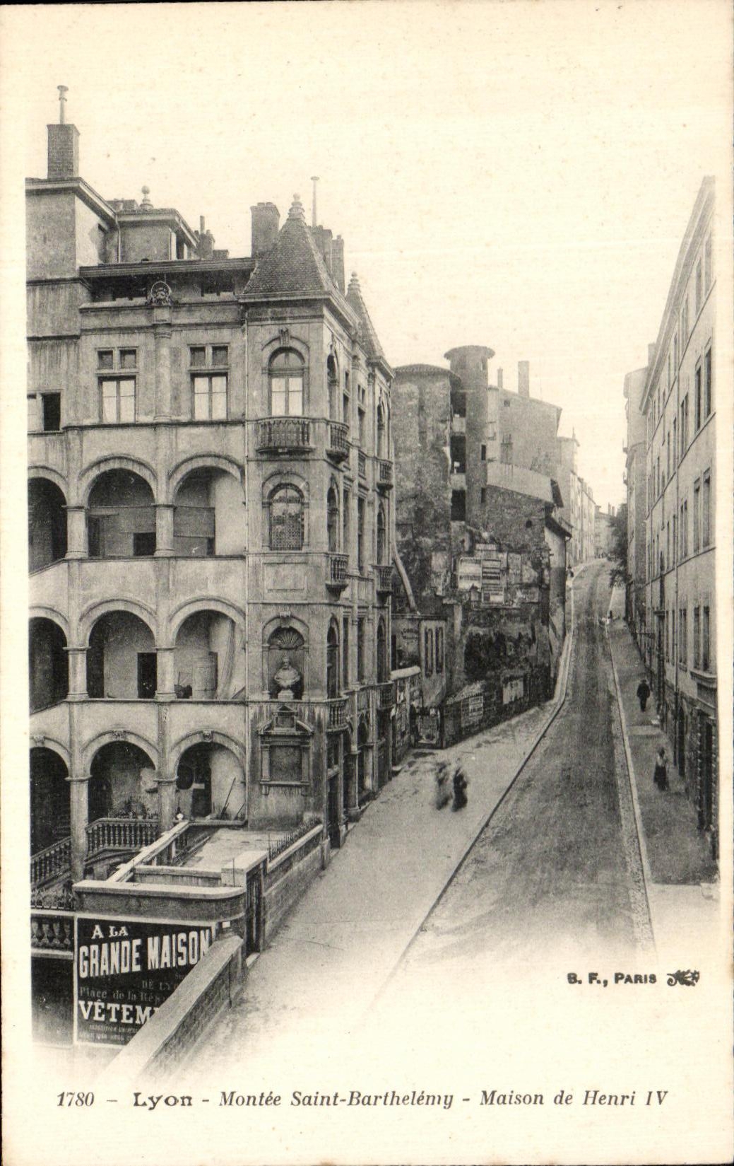 Lyon - Montée Saint-Barthélémy - Maison de Henri IV — B. F., Paris