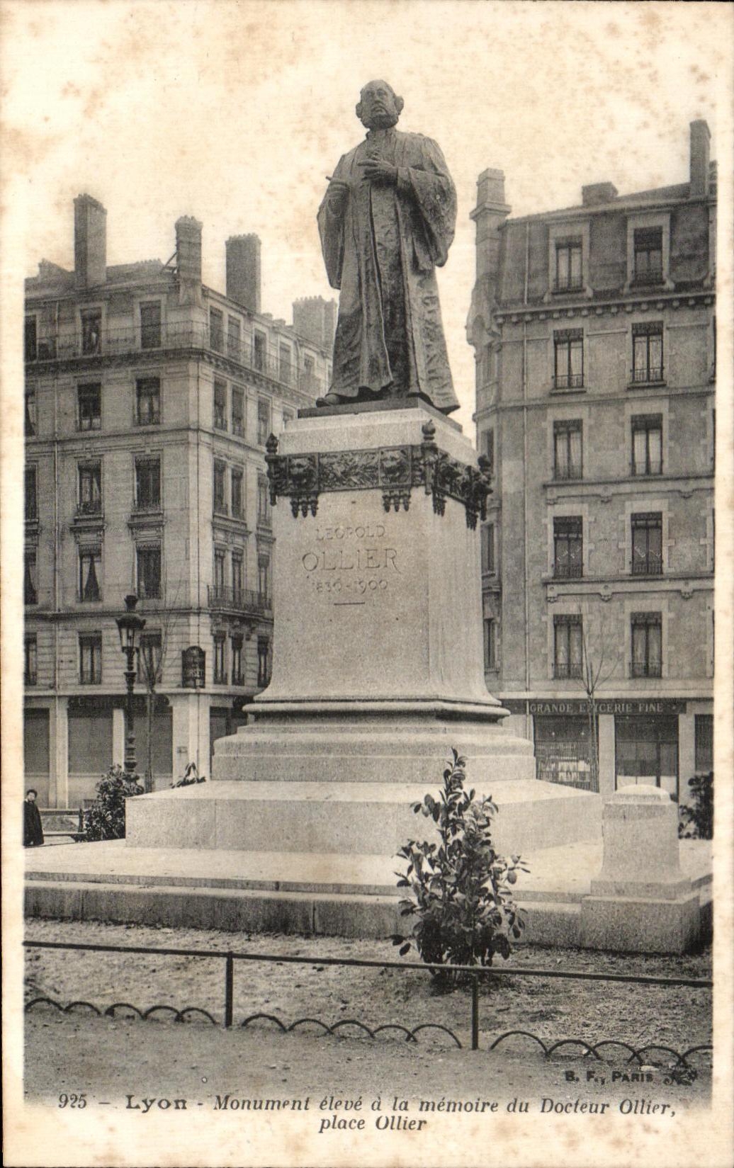 Lyon - Monument élevé à la mémoire du Docteur Ollier, place Ollier — B. F., Paris, n° 925