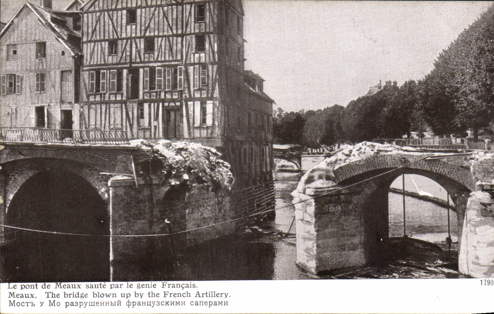 Le pont de Meaux — détruit par les Français — édition patriotique 1914