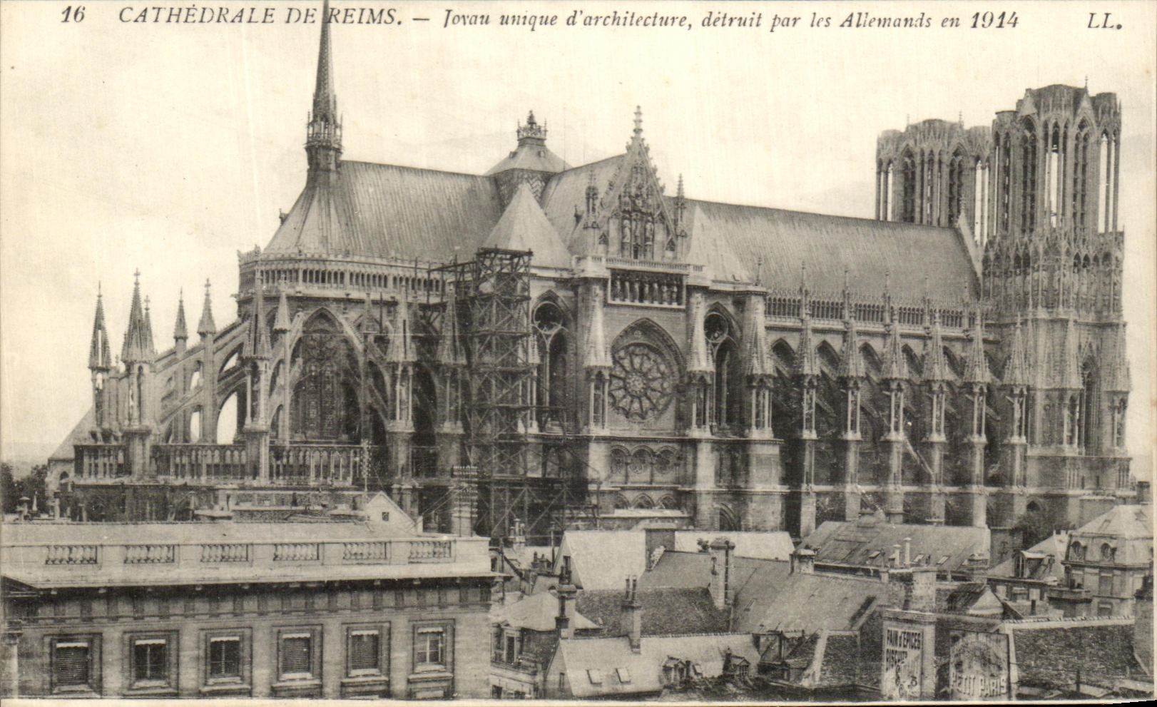 Cathédrale de Reims — Jovau unique d'architecture, détruit par les Allemands en 1914 — LL.