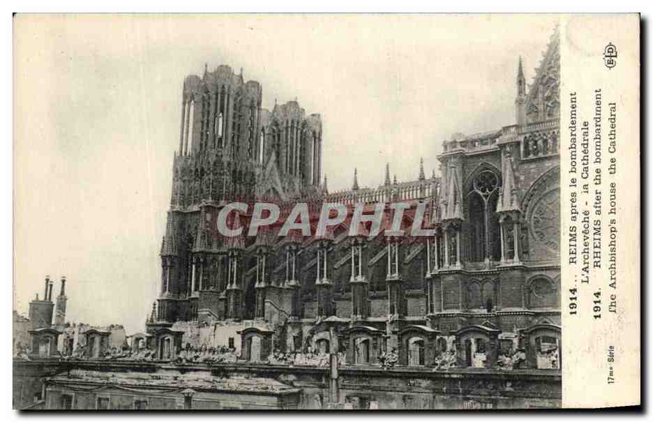 CPA Reims Apres le Bombardement L'Archeveche la Cathedrale Militaria