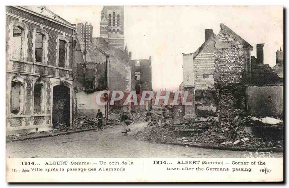 CPA Albert Un Coin De La Ville Apres Le Passage Des Allemands Militaria