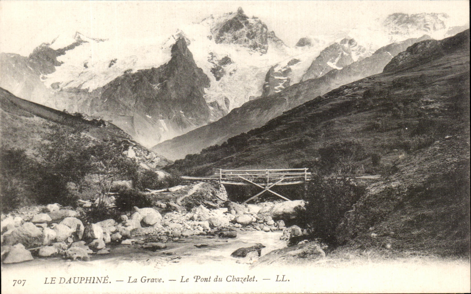 Le Dauphiné — La Grave — Le Pont du Chazelet — LL. — N° 707