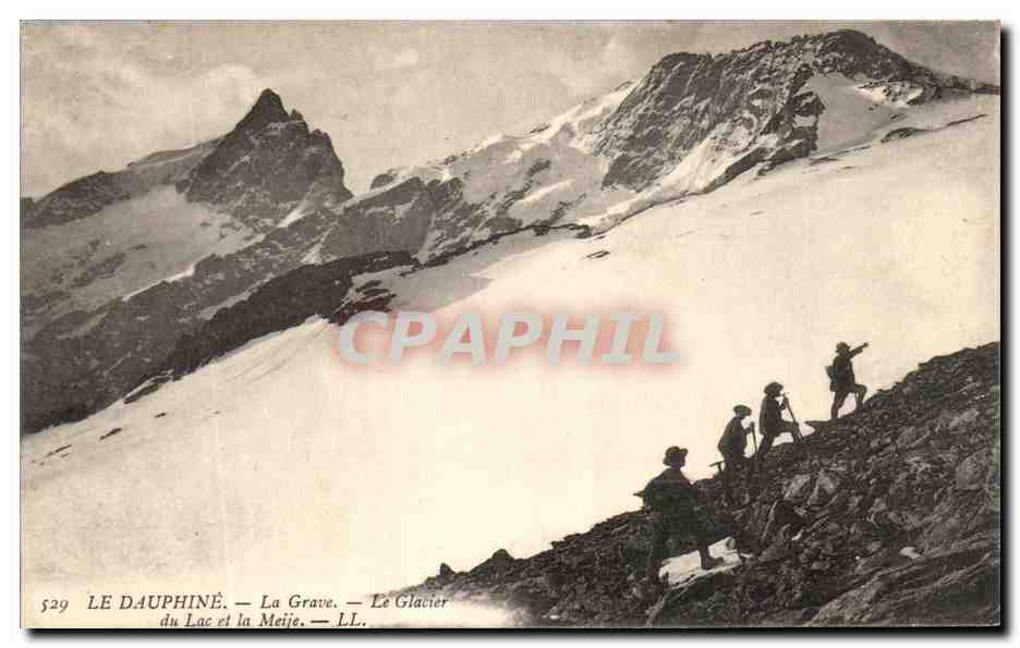 Le Dauphiné — La Grave — Le Glacier du Lac et la Meije — LL — n° 529