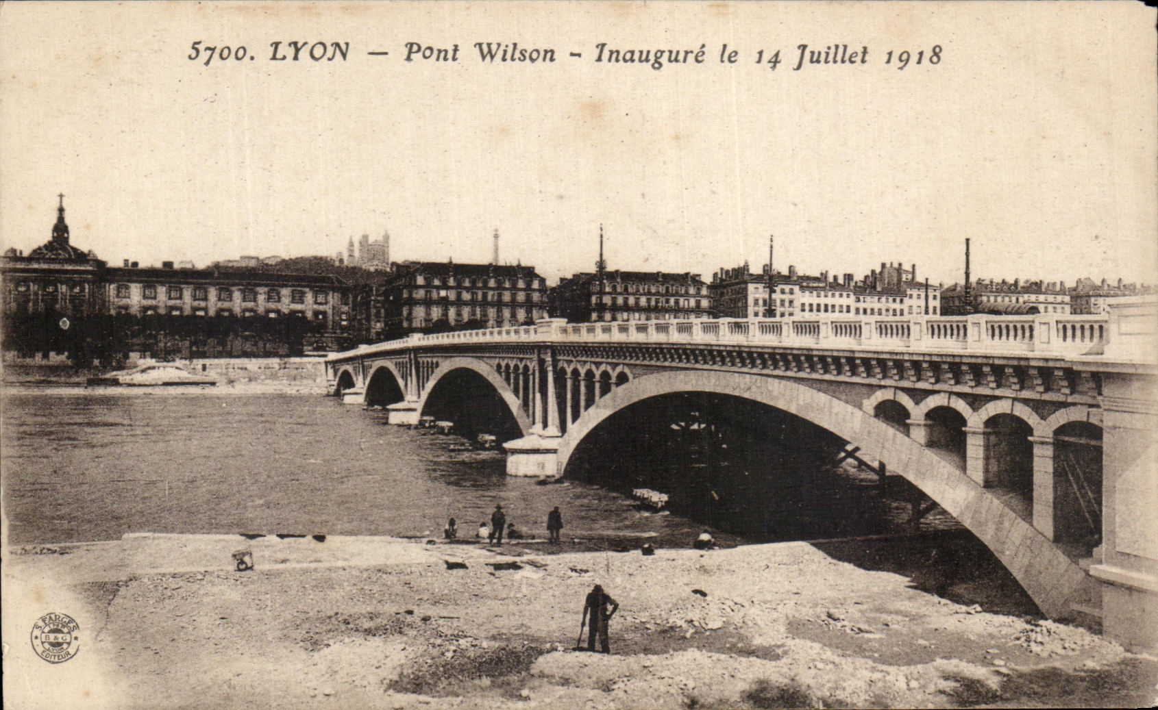 LYON — Pont Wilson — Inauguré le 14 Juillet 1918