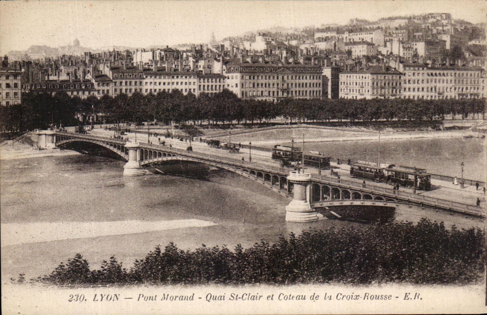 LYON — Pont Morand — Quai St-Clair et Coteau de la Croix-Rousse — E.R.
