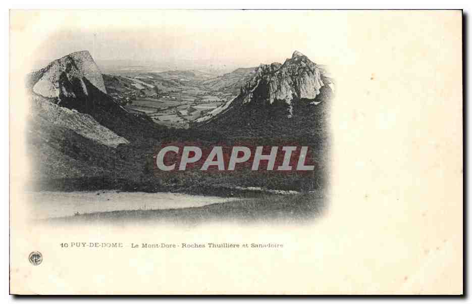 CPA Puy De Dome Le Mont dore Roches Thuilliere st Sanadoire