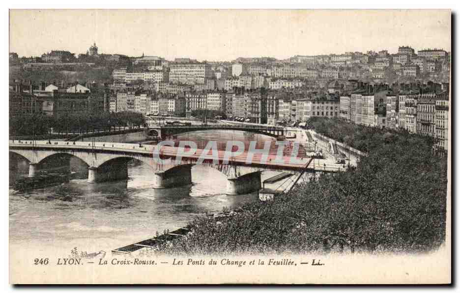 LYON — La Croix-Rousse — Die Brücken des Change und die Feuillée — Nr. 246