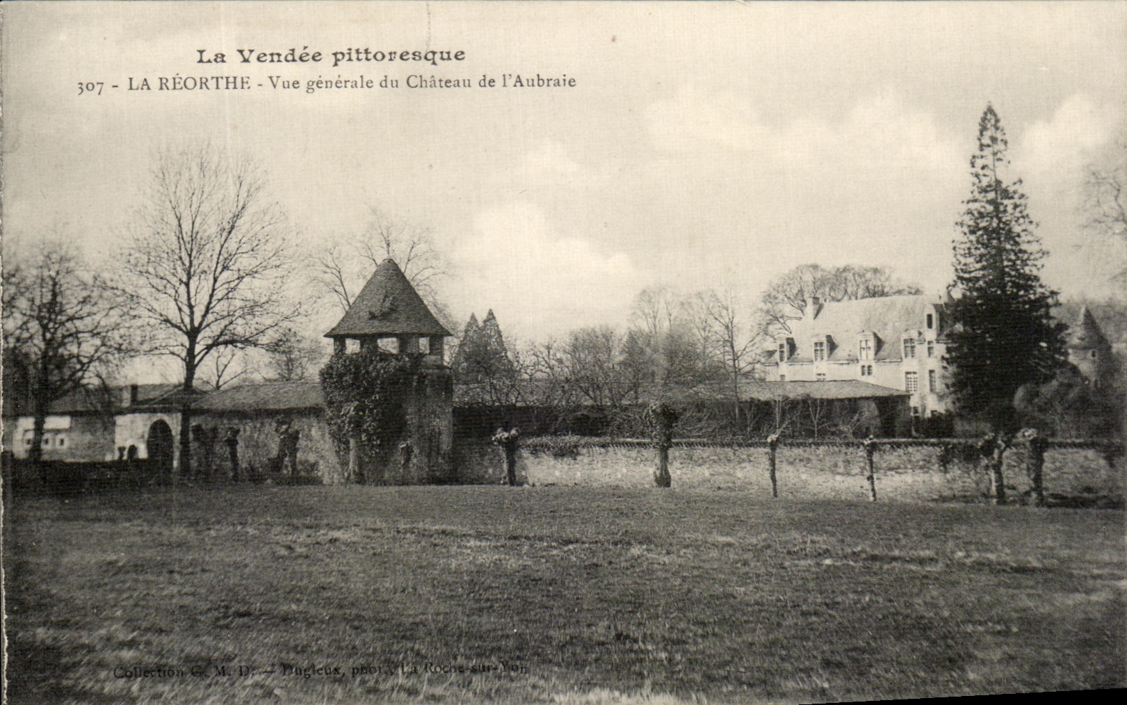 La Vendée pittoresque — Vue générale du Château de l'Aubraie — Collection M. D., Pugleux, phot. La Roche-sur-Yon