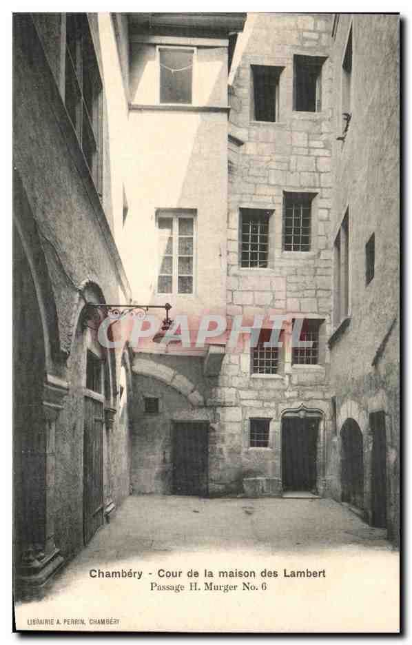 CPA Chambery Cour de la Maison des Lambert Passage H Murger