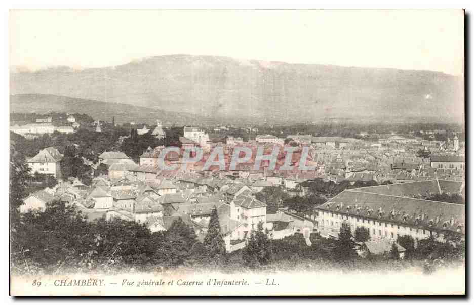CPA Chamberry Vue Generale et Caserne d'Infanterie Militaria