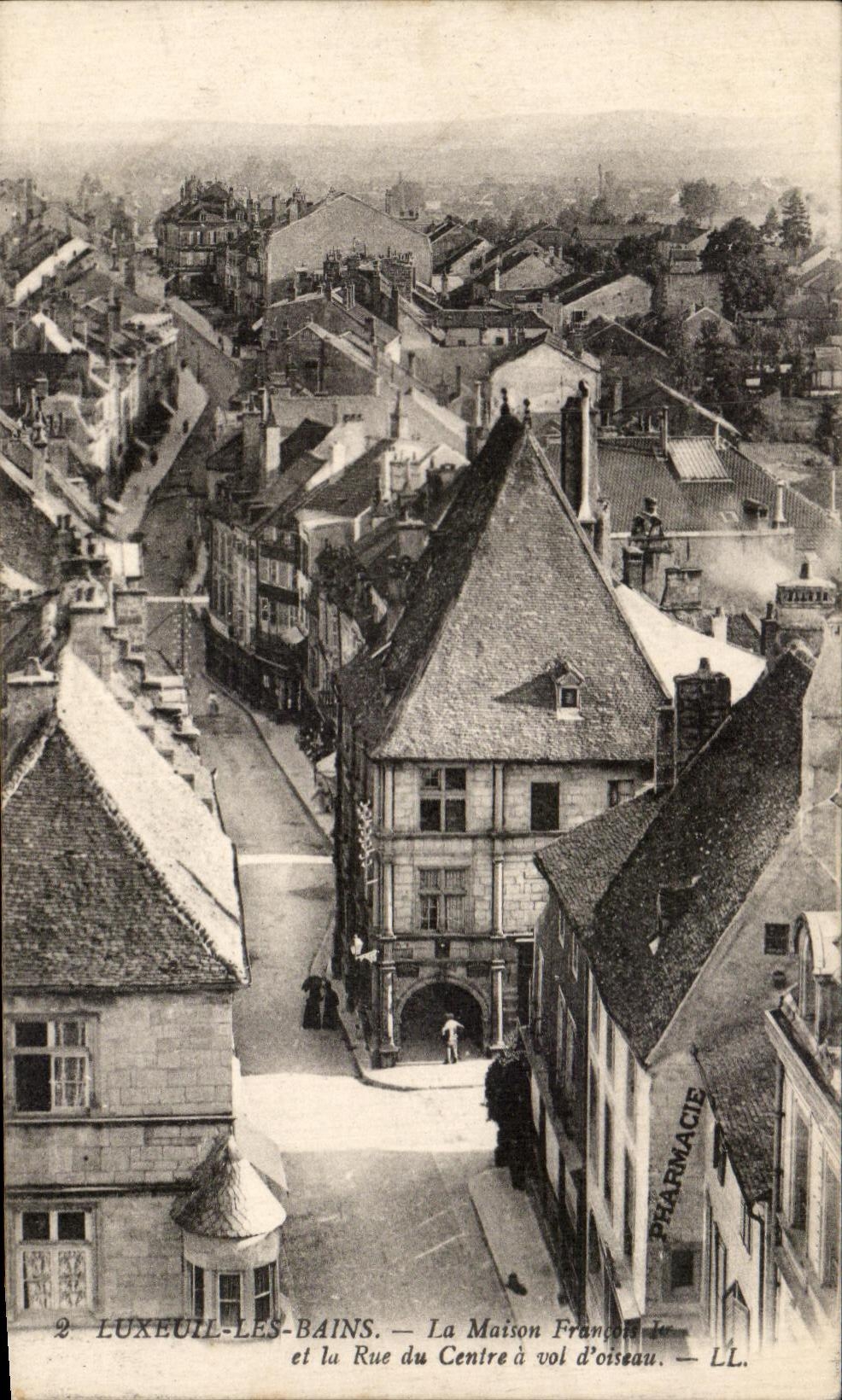 LUXEUIL-LES-BAINS — The French House and the Centre d’oiseau Street — LL.