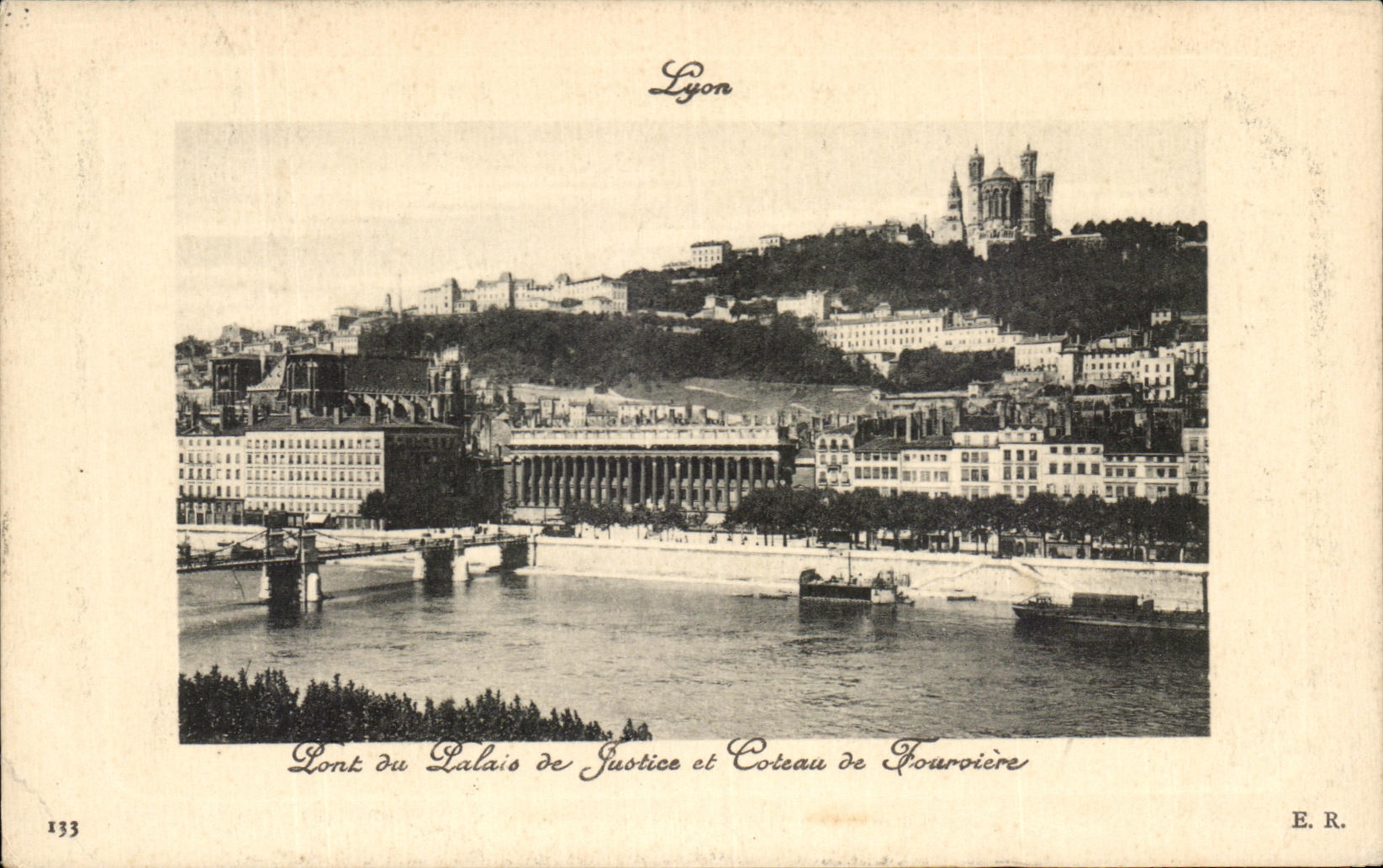 Pont du Palais de Justice et Coteau de Fourvière — Lyon — E.R. n°133